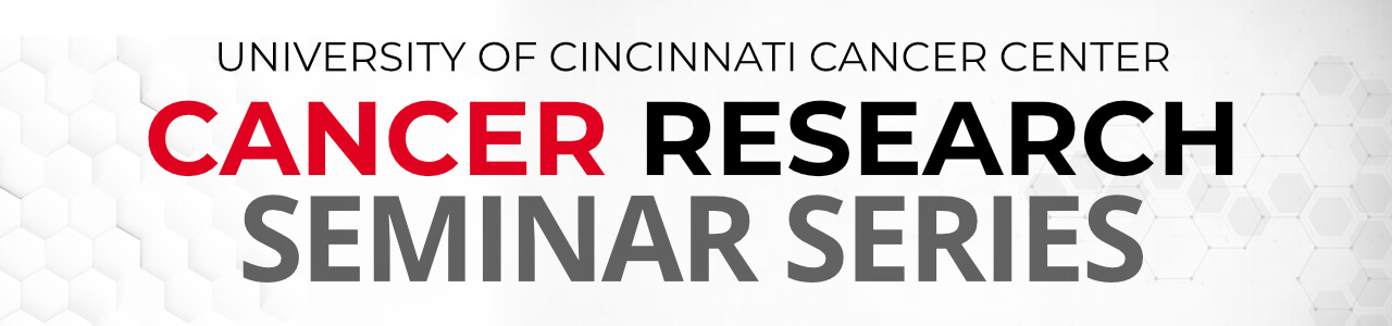 Cancer Research Seminar Series